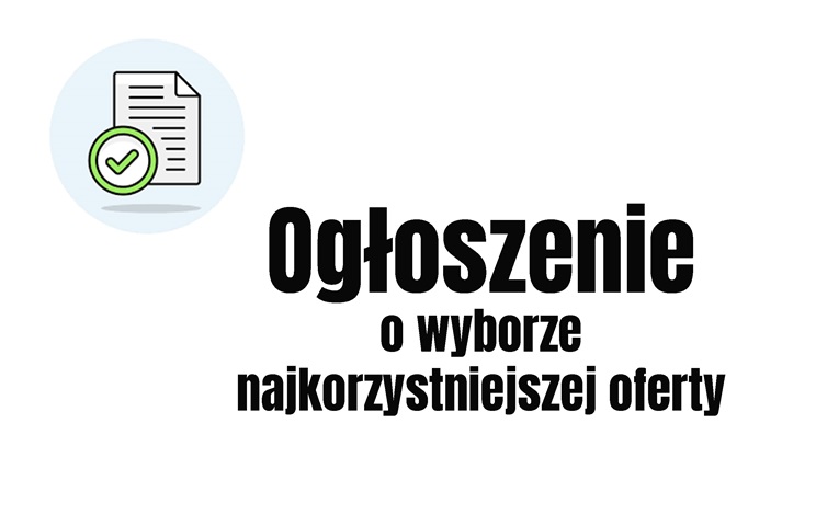 Ogłoszenie o wyborze najkorzystniejszej oferty