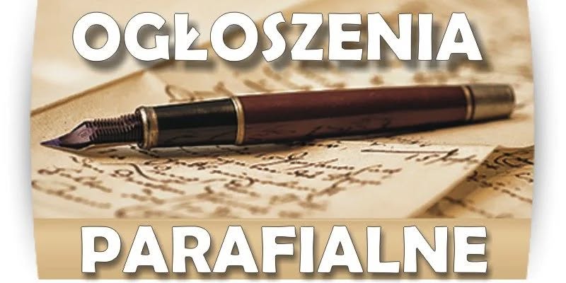 OGŁOSZENIA PARAFIALNE – XVII Niedziela Zwykła – 27.07.2025 r.